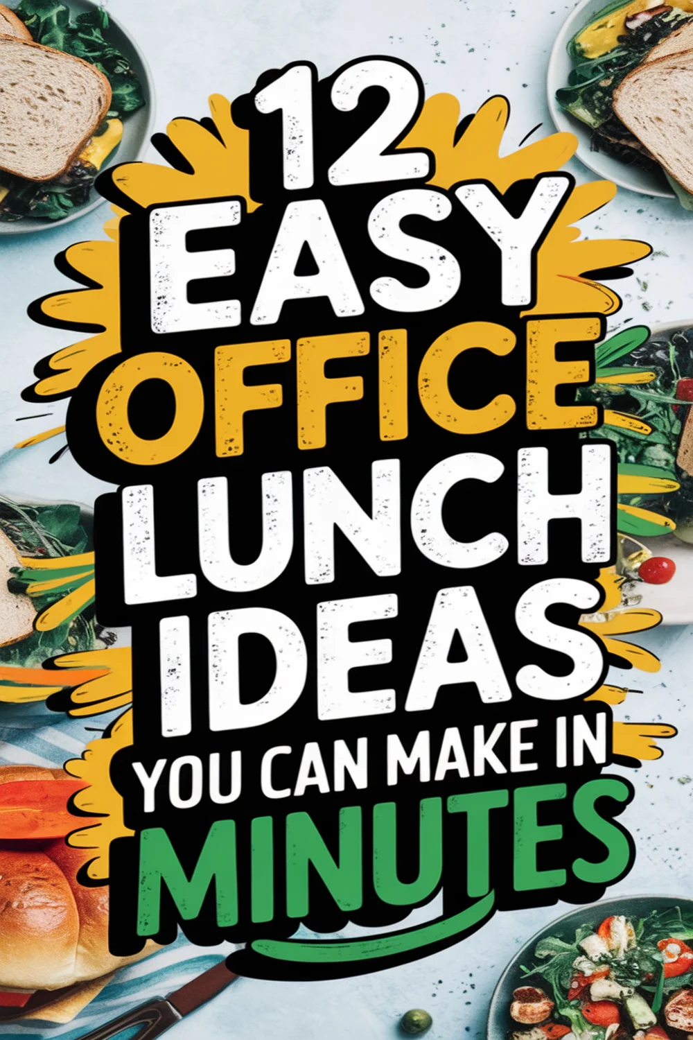 12 Easy Office Lunch Ideas You Can Make in Minutes